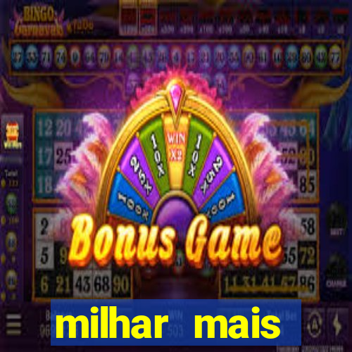 milhar mais atrasada na federal